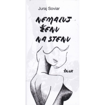 nemaluj zenu na stenu soviar