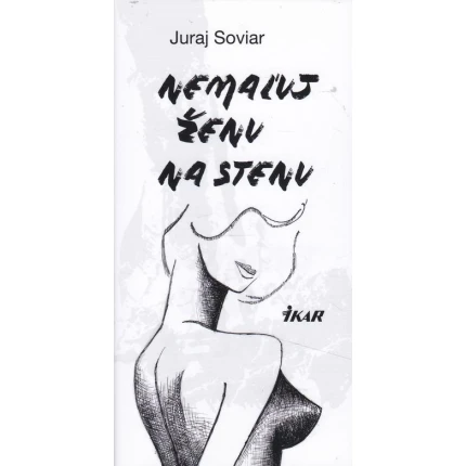nemaluj zenu na stenu soviar
