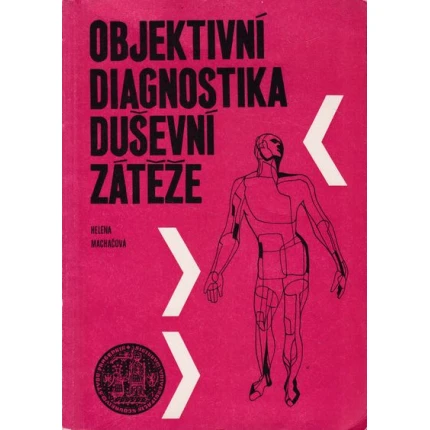 objektivni diagnostika duševní záteze machacova