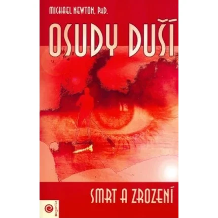 osudy dusi smrt a zrozeni michael newton