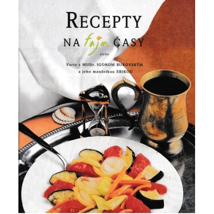 recepty na fajn casy bukovsky