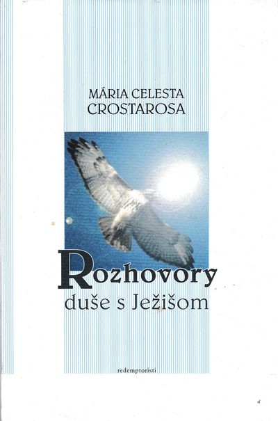 rozhovory duse s jezisom crostarosa rozhovory duse s jezisom crostarosa