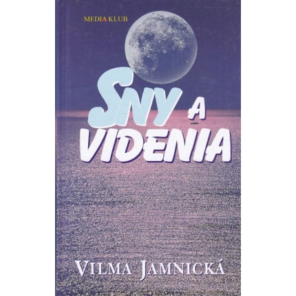 sny a videnia vilma jamnicka
