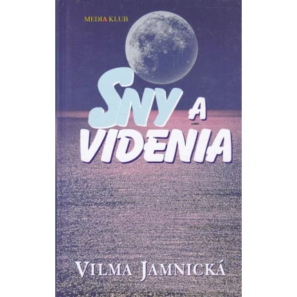 sny a videnia vilma jamnicka