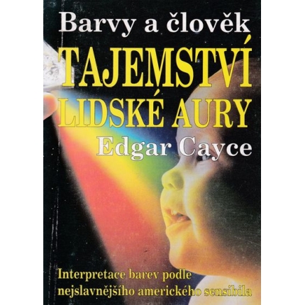 tajemstvi lidske aury cayce