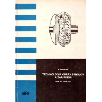 technologia oprav strojov a zariadeni