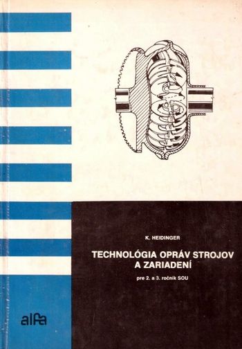 technologia oprav strojov a zariadeni technologia oprav strojov a zariadeni
