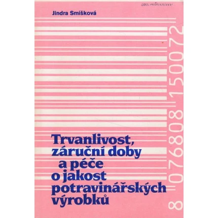 trvanlivost, zarucni doby a pece o jakost smiskova