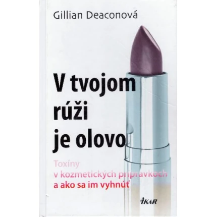 v tvojom ruzi je olovo gillian deaconova