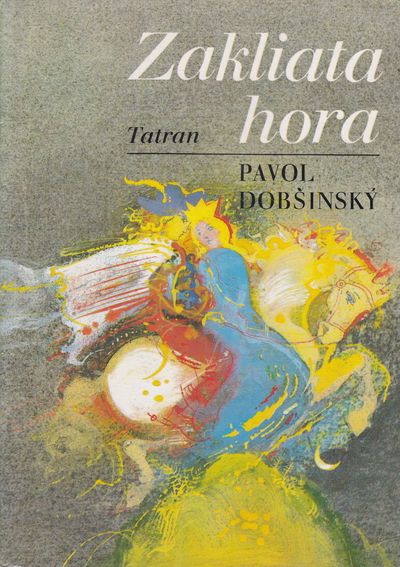 zakliata hora pavol dobsinsky zakliata hora pavol dobsinsky