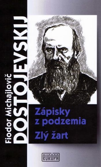 zapisky z podzemia zly zart fiodor dostojevskij zapisky z podzemia zly zart fiodor dostojevskij