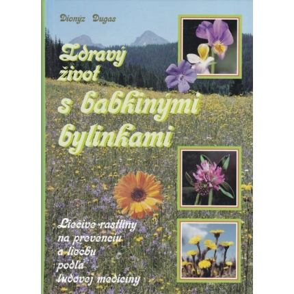 zdravy zivot s babkinymi bylinkami dugas