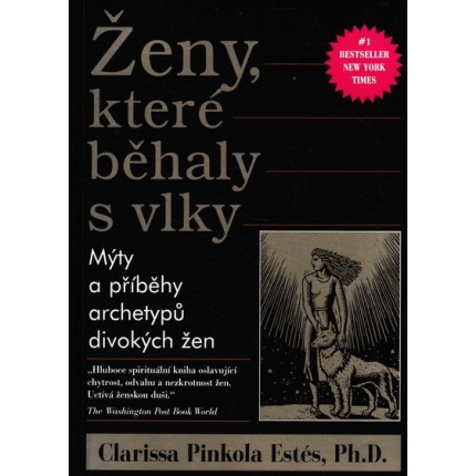 zeny ktere behaly s vlky pinkola estes