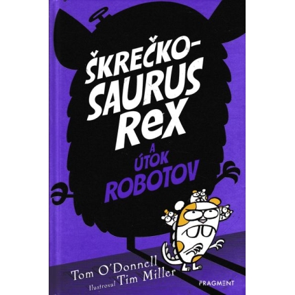Škrečkosaurus Rex a utok robotov