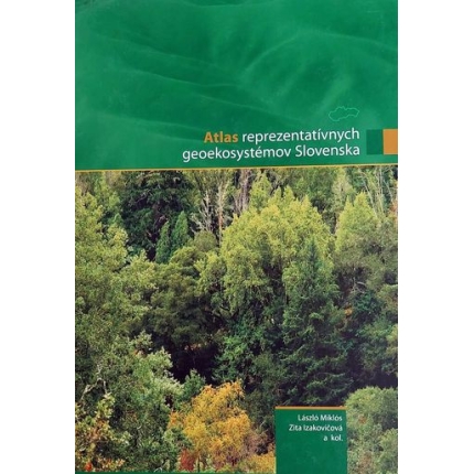 atlas reprezentativnych geoekosystemov slovenska miklos izakovicova