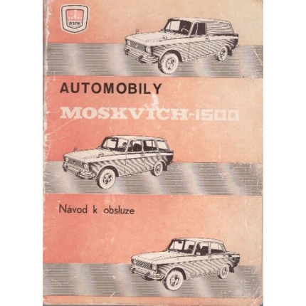 automobily moskvich 1500 navod k obsluze