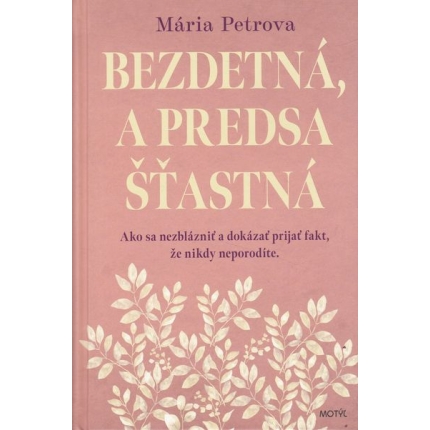 bezdetna a predsa stastna petrova