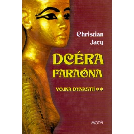 dcera faraona vojna dynastii christian jacq