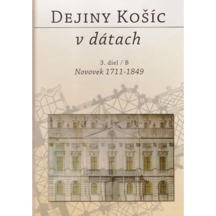 dejiny kosic v datach 3 diel B novovek 1711-1849 stefan elias