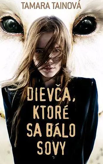 dievca ktore sa balo sovy tamara tainova dievca ktore sa balo sovy tamara tainova