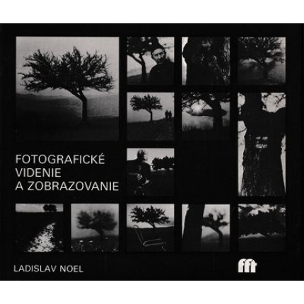 fotograficke videnie a zobrazovanie ladislav noel