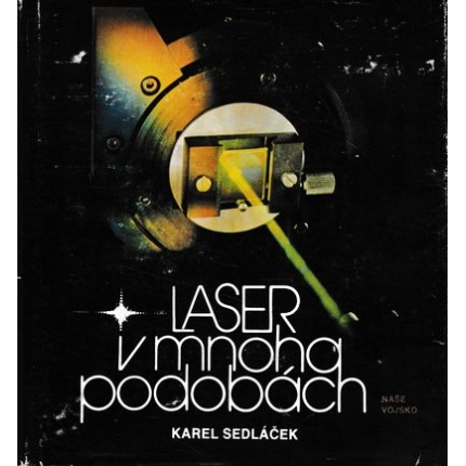 laser v mnoha podobach sedlacek