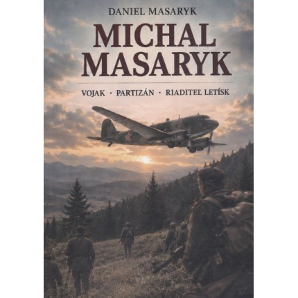 michal masaryk vojak partizan riaditel letisk daniel masaryk