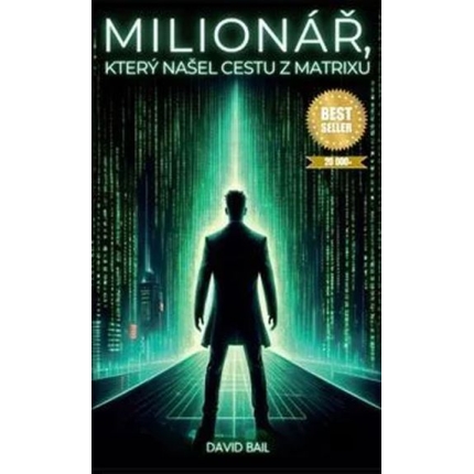 milionar ktery nasel cestu z matrixu david bail