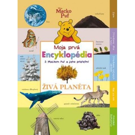 moja prva encyklopedia s mackom puf a jeho priatelmi ziva planeta