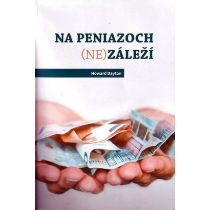 na peniazoch nezalezi howard dayton