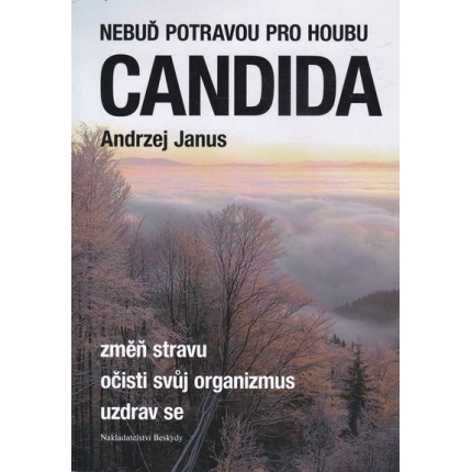 nebud potravou pro houbu candida janus