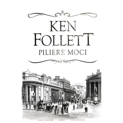 piliere moci ken follett