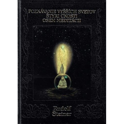 poznavanie vyssich svetov styri cnosti osem meditacii rudolf steiner