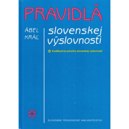 pravidla slovenskej vyslovnosti kral abel