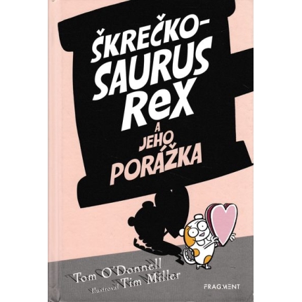 skreckosaurus rex a jeho porazka o donnell