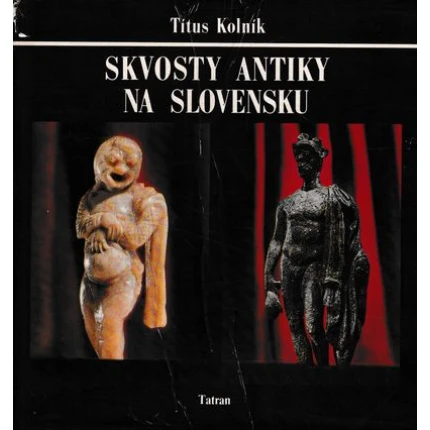 skvosty antiky na slovensku kolnik