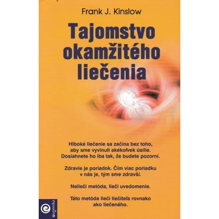 tajomstvo okamziteho liecenia kinslow