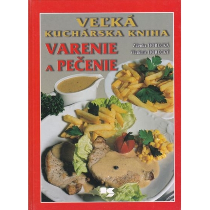 velka kucharska kniha varenie a pecenie horecka