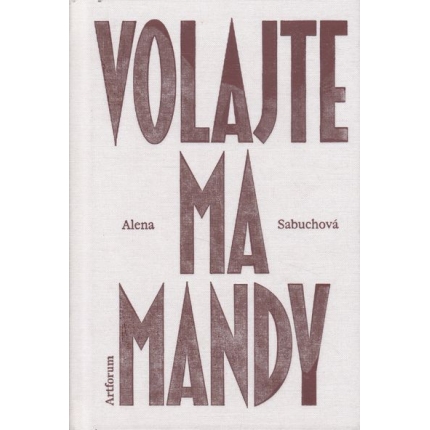 volajte ma mandy sabuchova alena